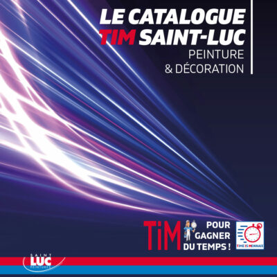 CATALOGUE TIM 2025 - Peintures professionnelles Saint-Luc CATALOGUE TIM 2025 - Peintures professionnelles Saint-Luc